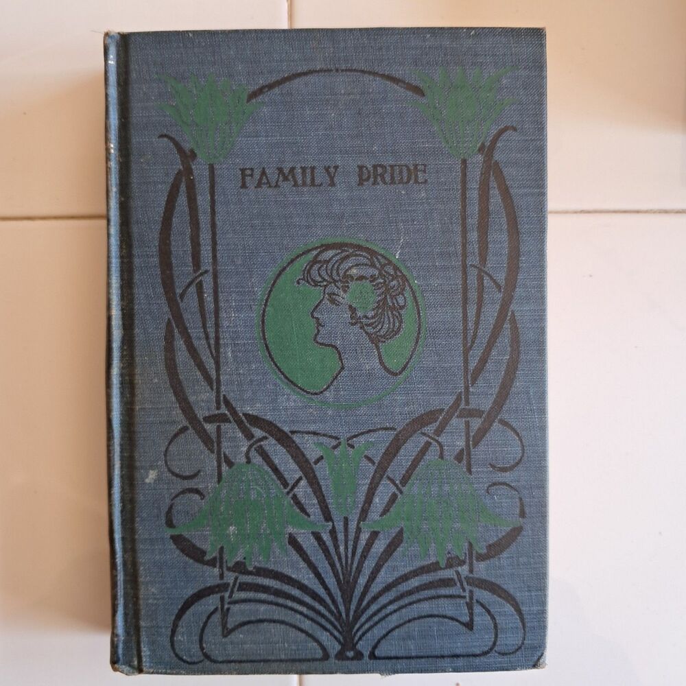 Family Pride by Mary J. Holmes Antique Book Blue Hardcover Decor Staging